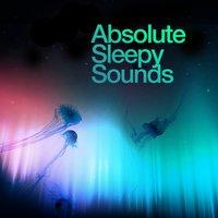 Absolute Sleepy Sounds