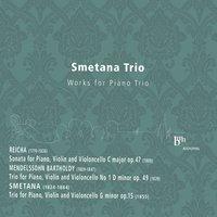 Reicha, Mendelssohn, Smetana: Works for Piano Trio