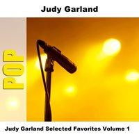 Judy Garland Selected Favorites Volume 1