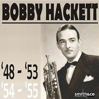 Bobby Hackett '48 - '53