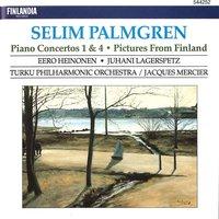 Palmgren : Piano Concertos No.1 & 4, Pictures from Finland for Orchestra Op.24