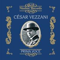César Vezzani (Recorded 1912 - 1925)