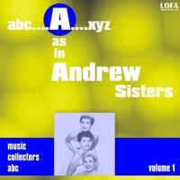 'A' As in Andrew Sisters, Vol. 1