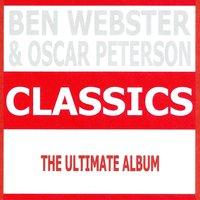 Classics - Ben Webster & Oscar Peterson