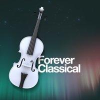 Forever Classical