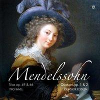Mendelssohn : Les Trios & Quatuors avec piano