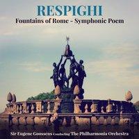 Respighi: Fountains of Rome - Symphonic Poem