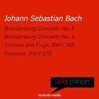 Red Edition - Bach: Brandenburg Concerti Nos. 5, 6 & Fantasia, BWV 572