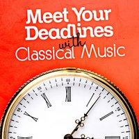 Meet Your Deadlines with Classical Music
