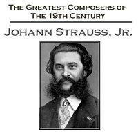 The Greatest Composers Of The 19th Century - Johann Strauss, Jr