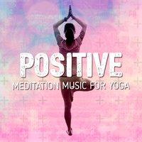 Positive Meditation Music for Yoga