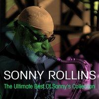 Sonny Rollins: The Ultimate Best of Sonny's Collection