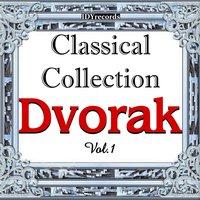 CLASSICAL COLLECTION: DVORAK Vol.1