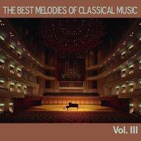 The Best Melodies of Classical Music, Vol. III