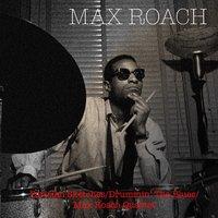 Parisian Sketches / Drummin' The Blues / Max Roach Quartet