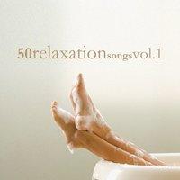 50 Relaxation Songs Vol. 1
