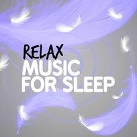 Relax: Music for Sleep