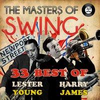 The Masters of Swing!