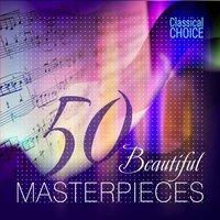 Classical Choice: 50 Beautiful Masterpieces