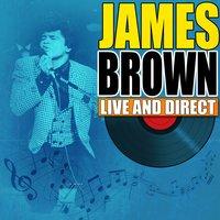 James Brown - Live and Direct