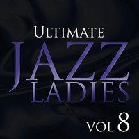 Ultimate Jazz Ladies Vol 8