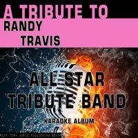 A Tribute to Randy Travis