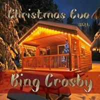 Christmas Eve with Bing Crosby