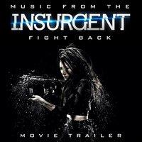 Music from The "Insurgent - Fight Back" Movie Trailer