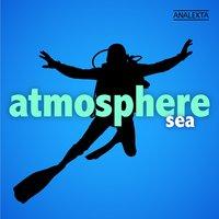 Atmosphere: Sea