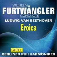 Wilhelm Furtwängler Conducts Ludwig van Beethoven, Pt. 1