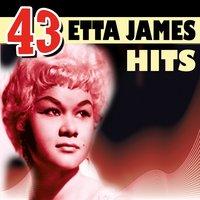 43 Etta James Hits