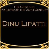 The Greatest Pianists Of The 20th Century - Dinu Lipatti