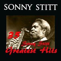 35 Sonny Stitt Greatest Hits