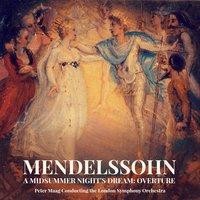 Mendelssohn: "A Midsummer Night's Dream" Overture