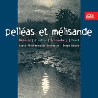 Debussy, Sibelius, Schöenberg, & Fauré: Pelléas et Mélisande