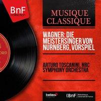 Wagner: Die Meistersinger von Nürnberg, Vorspiel