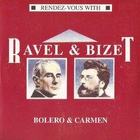Ravel & Bizet, Bolero & Carmen