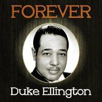 Forever Duke Ellington