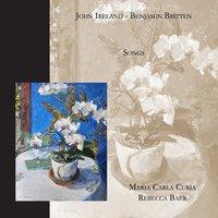 John Ireland & Benjamin Britten Songs