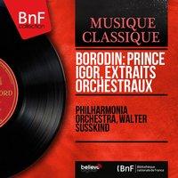 Borodin: Prince Igor, extraits orchestraux