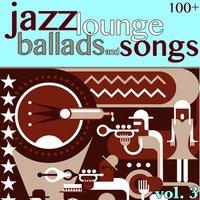 100 + Jazz Lounge, Vol. 3