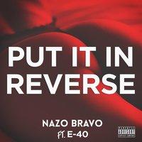 Put It In Reverse - Single (feat. E-40)