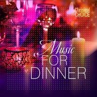 Classical Choice: Music for Dinner
