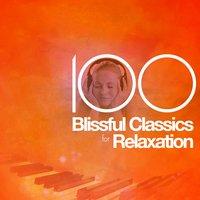 100 Blissful Classics for Relaxation