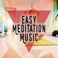 Easy Meditation Music