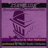 "Hawking" Film Songs from Knights of the Round Table