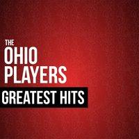 The Ohio Players Greatest Hits