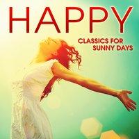 Happy: Classics for Sunny Days