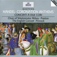 Handel: Coronation Anthems; Concerti a Due Cori
