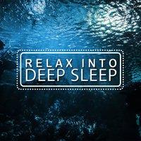 Relax into Deep Sleep